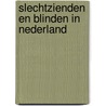 Slechtzienden en blinden in Nederland door W.A.B.M. Melief
