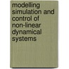 Modelling simulation and control of non-linear dynamical systems door P. Melin