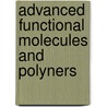 Advanced functional molecules and polyners by Unknown
