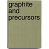 Graphite and precursors by Unknown