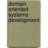 Domain oriented systems development by Unknown