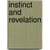 Instinct and revelation by A.Y. Oubre
