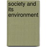 Society and Its Environment by Wolsink, M.