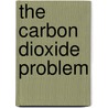 The carbon dioxide problem door T. Kojina