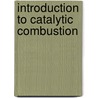 Introduction to catalytic combustion by S. Kolaczkowski