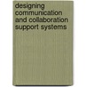 Designing communication and collaboration support systems door Y. Matsushita