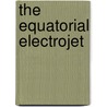 The equatorial electrojet by C. Agodi Onwumechili