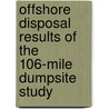 Offshore disposal results of the 106-mile dumpsite study by A. Robertson