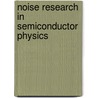 Noise research in semiconductor physics by N. Lukyanchikova