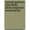 Opleidingseisen Specifieke deskundigheid winterdienst door Onbekend