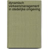 Dynamisch verkeersmanagement in stedelijke omgeving door Onbekend