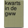 Kwarts in de GWW by Unknown