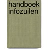 Handboek infozuilen door Onbekend