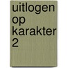 Uitlogen op karakter 2 by Unknown