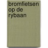 Bromfietsen op de rybaan door Onbekend