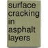 Surface cracking in asphalt layers