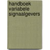 Handboek variabele signaalgevers door Onbekend
