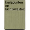 Kruispunten en luchtkwaliteit by Unknown