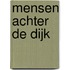 Mensen achter de dijk