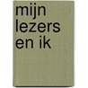 Mijn lezers en ik door Ernest Claes