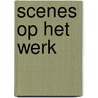 Scenes op het werk door P. Desmedt