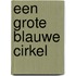 Een grote blauwe cirkel