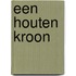 Een houten kroon