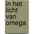 In het licht van Omega