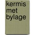 Kermis met bylage