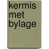 Kermis met bylage door Gaston Durnez