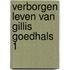 Verborgen leven van gillis goedhals 1