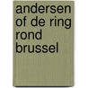 Andersen of de ring rond Brussel by Remieg Aerts