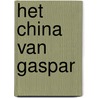 Het China van Gaspar door Akker