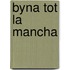 Byna tot la mancha