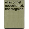 Elias of het gevecht m.d. nachtegalen by Gilliams