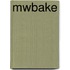 Mwbake