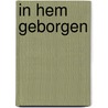 In hem geborgen door Boom