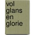 Vol glans en glorie