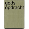 Gods opdracht door F.H. Burnett