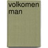 Volkomen man