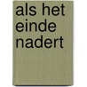 Als het einde nadert by Kopp