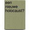 Een nieuwe holocaust? door H. Lindsey