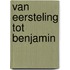 Van eersteling tot benjamin