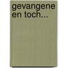 Gevangene en toch... door Corrie ten Boom