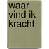 Waar vind ik kracht