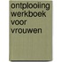 Ontplooiing werkboek voor vrouwen