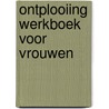 Ontplooiing werkboek voor vrouwen door Doornenbal