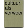 Cultuur als verweer door J.M. ten Voorde