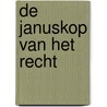 De januskop van het recht door P. Minderhout