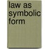Law as Symbolic Form